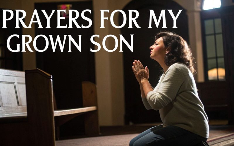 Prayers For My Grown Son