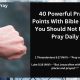 40 Powerful Prayer Points With Bible Verses You Should Not Fail to Pray Daily