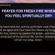Prayer for Fresh Fire When You Feel Spiritually Dry