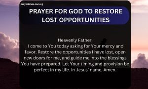 Prayer for God to Restore Lost Opportunities