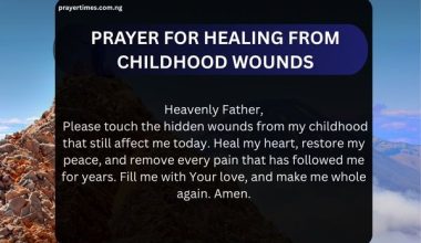 Prayer for Healing From Childhood Wounds